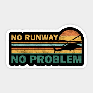 No Runway No Problem Sticker